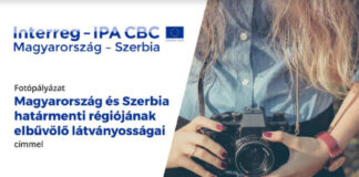 Magyarország-Szerbia Határon Átnyúló Együttműködési Program fotópályázat Magyarország-Szerbia Határon Átnyúló Együttműködési Program fotópályázat