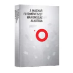 A magyar fotóművészet háromszáz alkotója album A magyar fotóművészet háromszáz alkotója fotóalbum