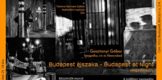 Budapest at Night – Gasztonyi Gábor fotókiállítása a Femme Harmone Galériában Gasztonyi Gábor: Budapest at Night kiállítás